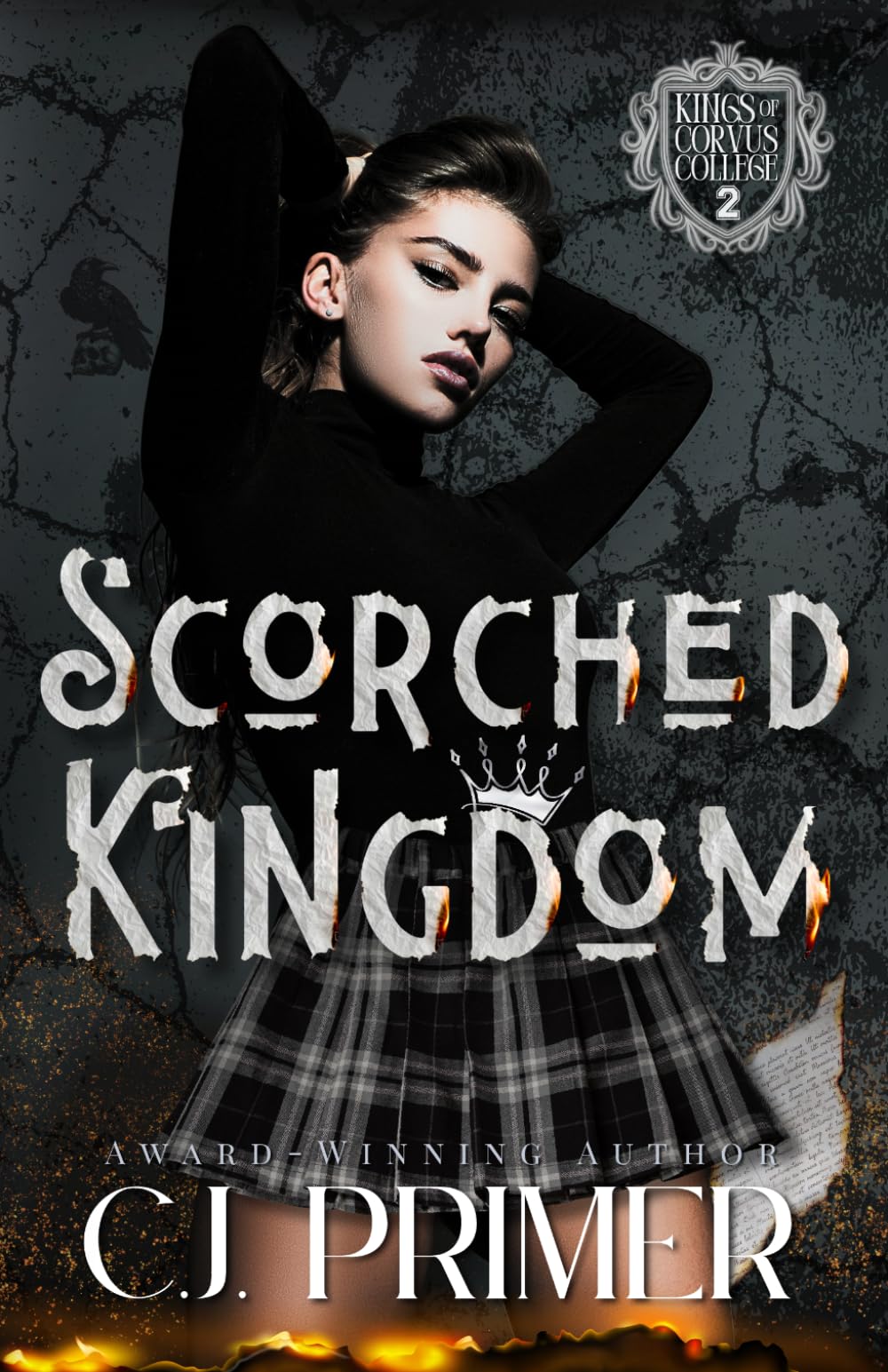 Scorched Kingdom: A Dark Why Choose Bully Romance (Kings of Corvus College Book Two): 2