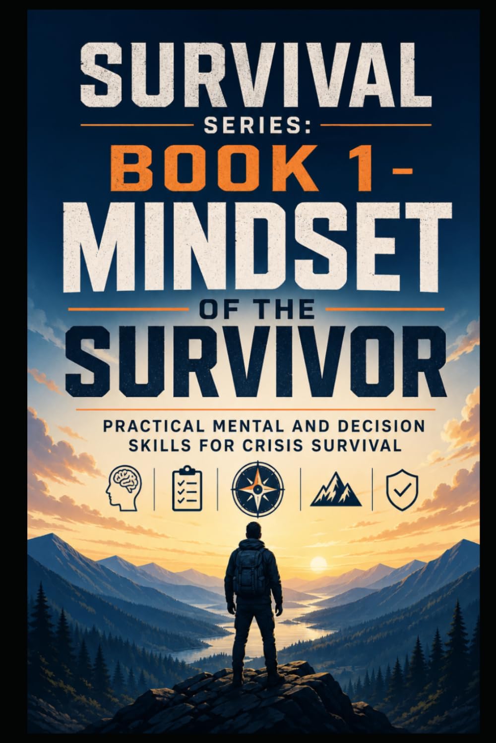 Mindset of the Survivor: Decision Skills for Crisis Survival