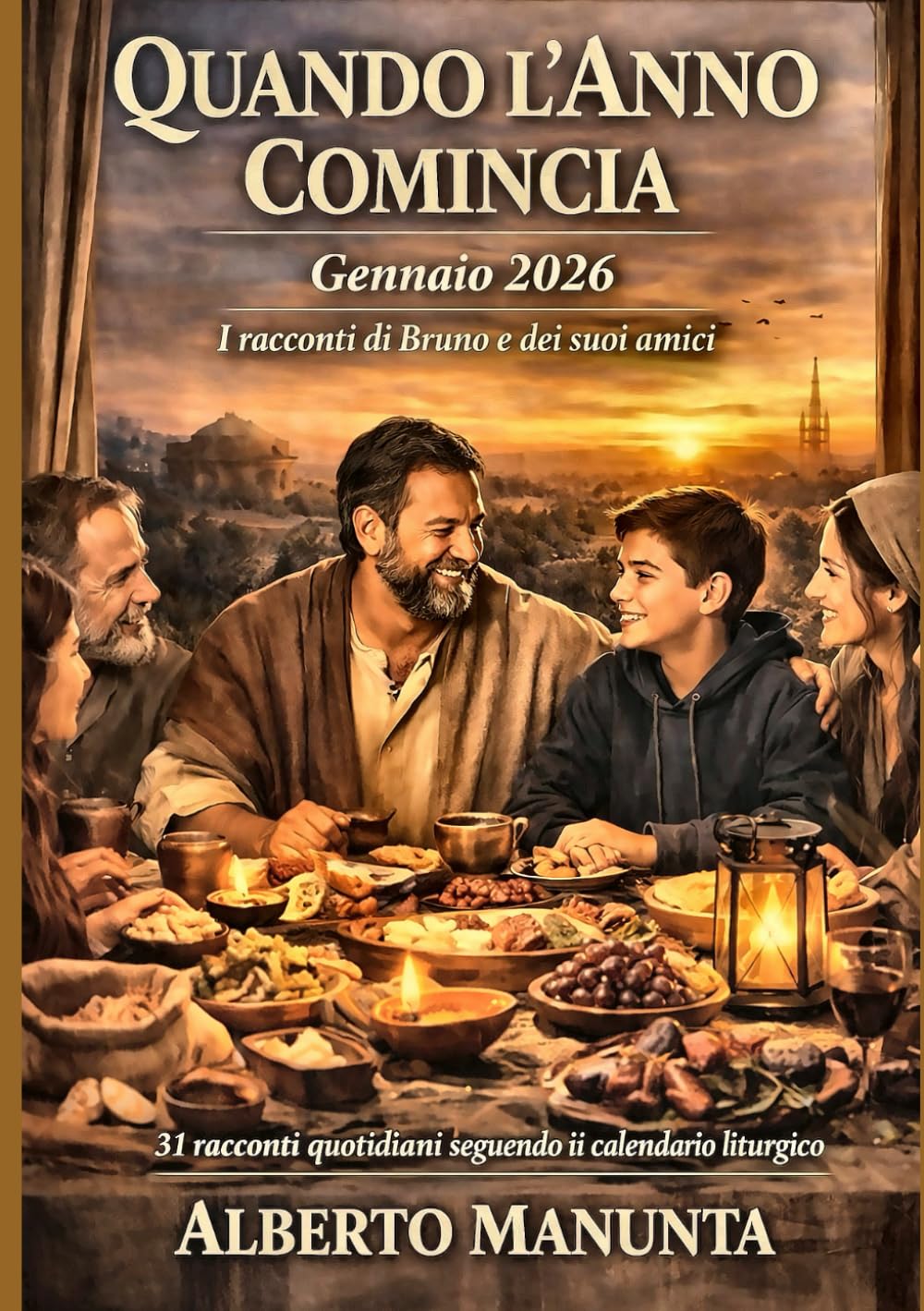 QUANDO L'ANNO COMINCIA: I racconti di Bruno e dei suoi amici - Gennaio 2026