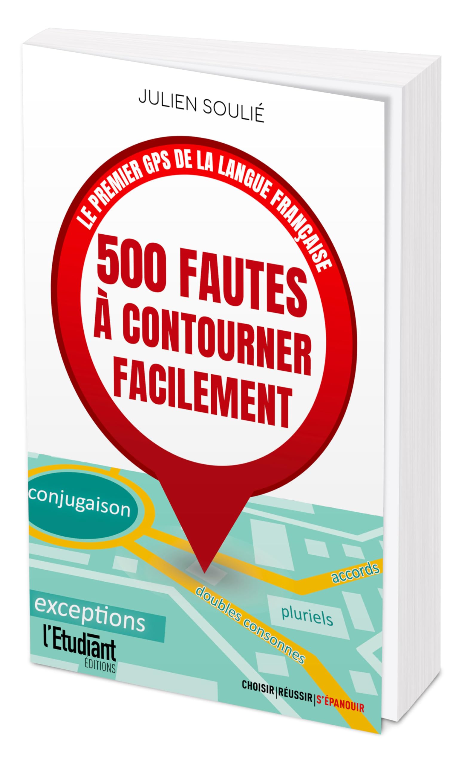 500 fautes à contourner facilement: Le premier GPS de la langue française