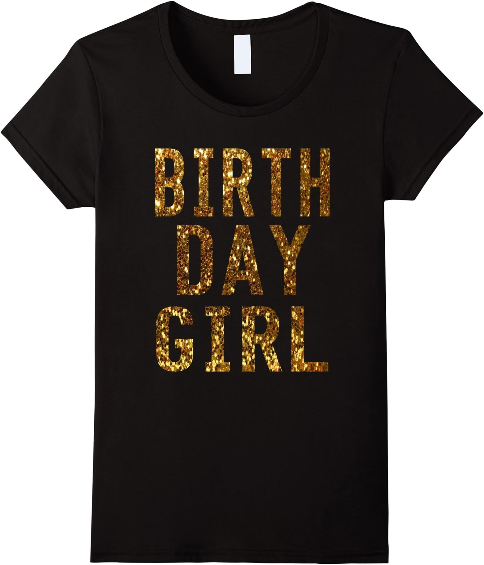 Women's Birthday Girl T-Shirt Gold Glitter Inspired Birthday Shirt XL Black