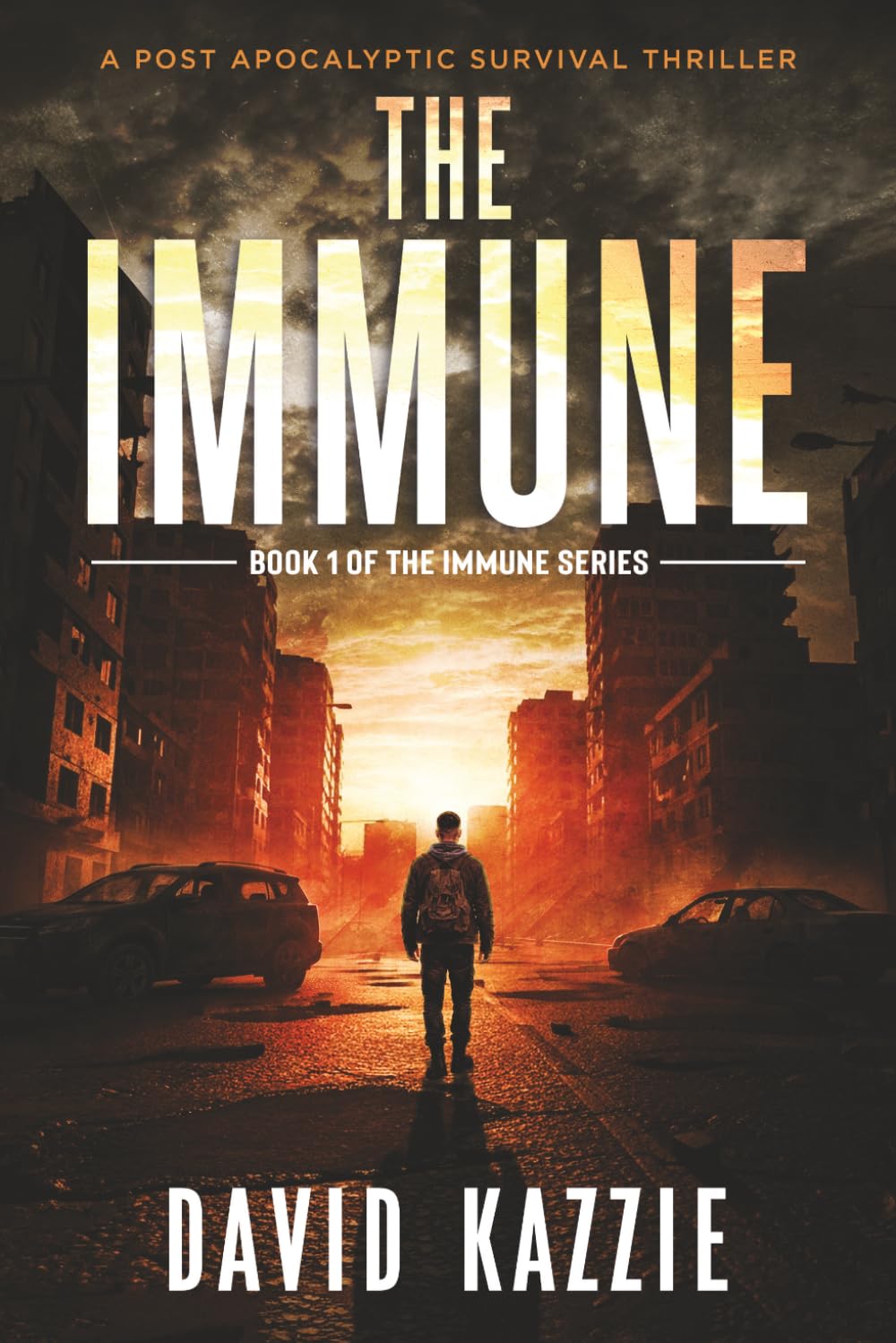 The Immune: A Post Apocalyptic Survival Thriller