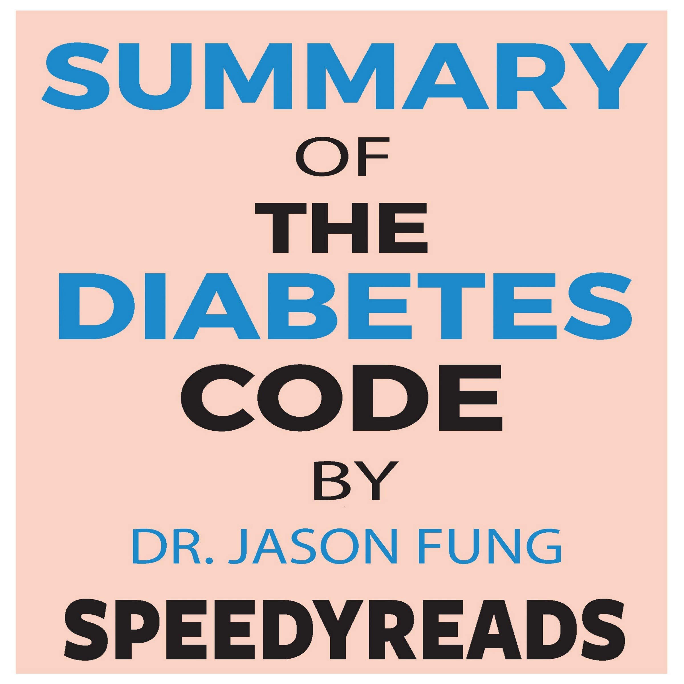 Summary of The Diabetes Code