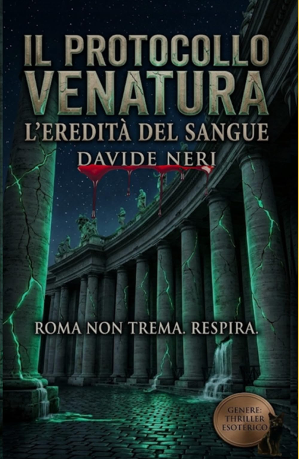 IL PROTOCOLLO VENATURA: L'EREDITA' DEL SANGUE (Roma sotterranea, delitti e misteri)