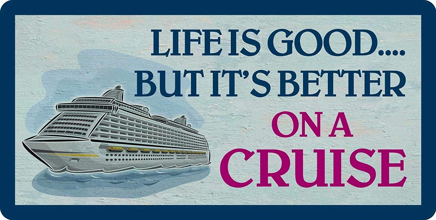 YFULLLife is Nice But Better On A Cruise 15x30cm Wall Plaques Wall Decor Metal Sign Hanging Novelty Sign