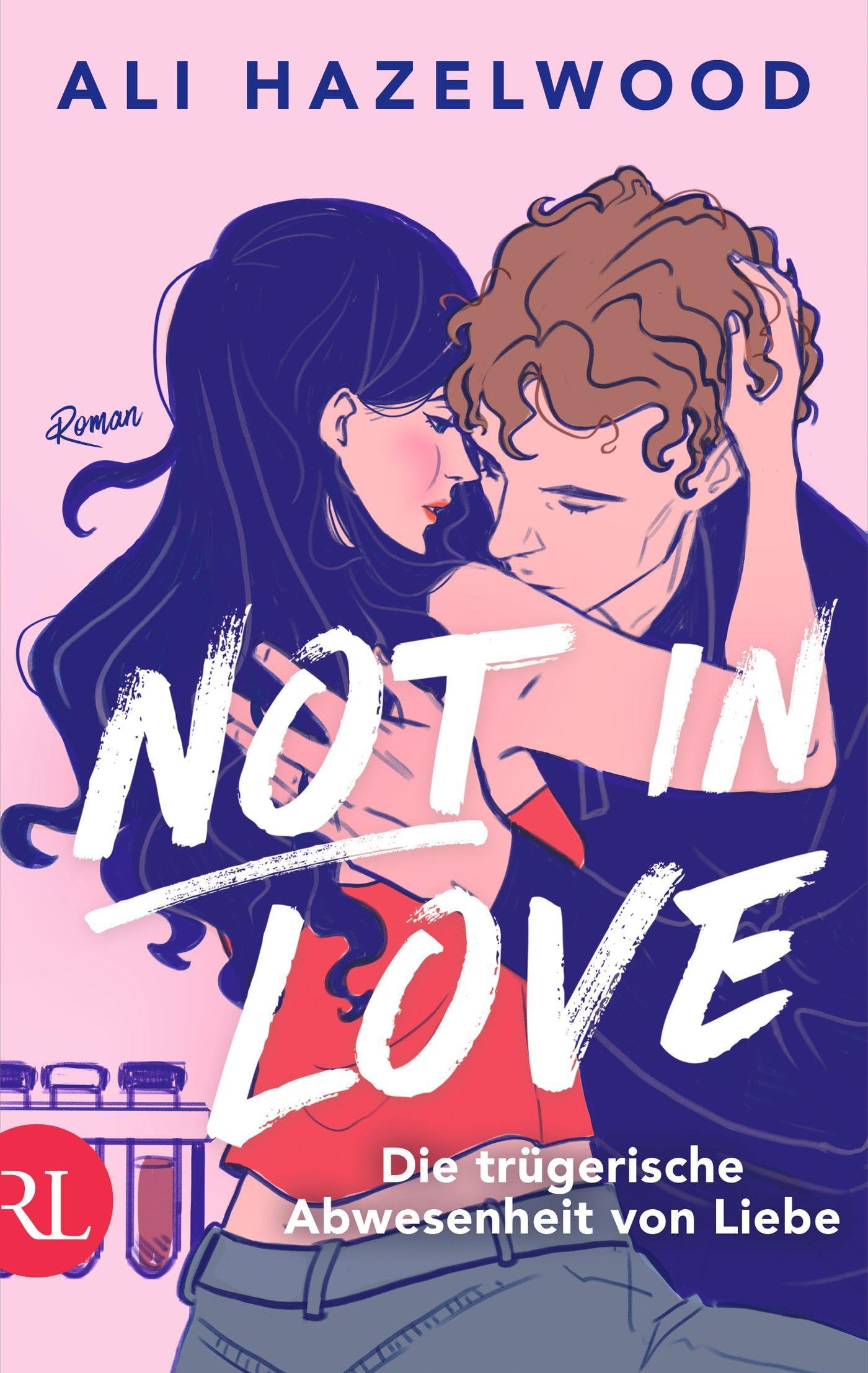 Not in Love - Die trügerische Abwesenheit von Liebe: Roman | Limitiert: farbiger Buchschnitt exklusiv in der 1. Auflage.