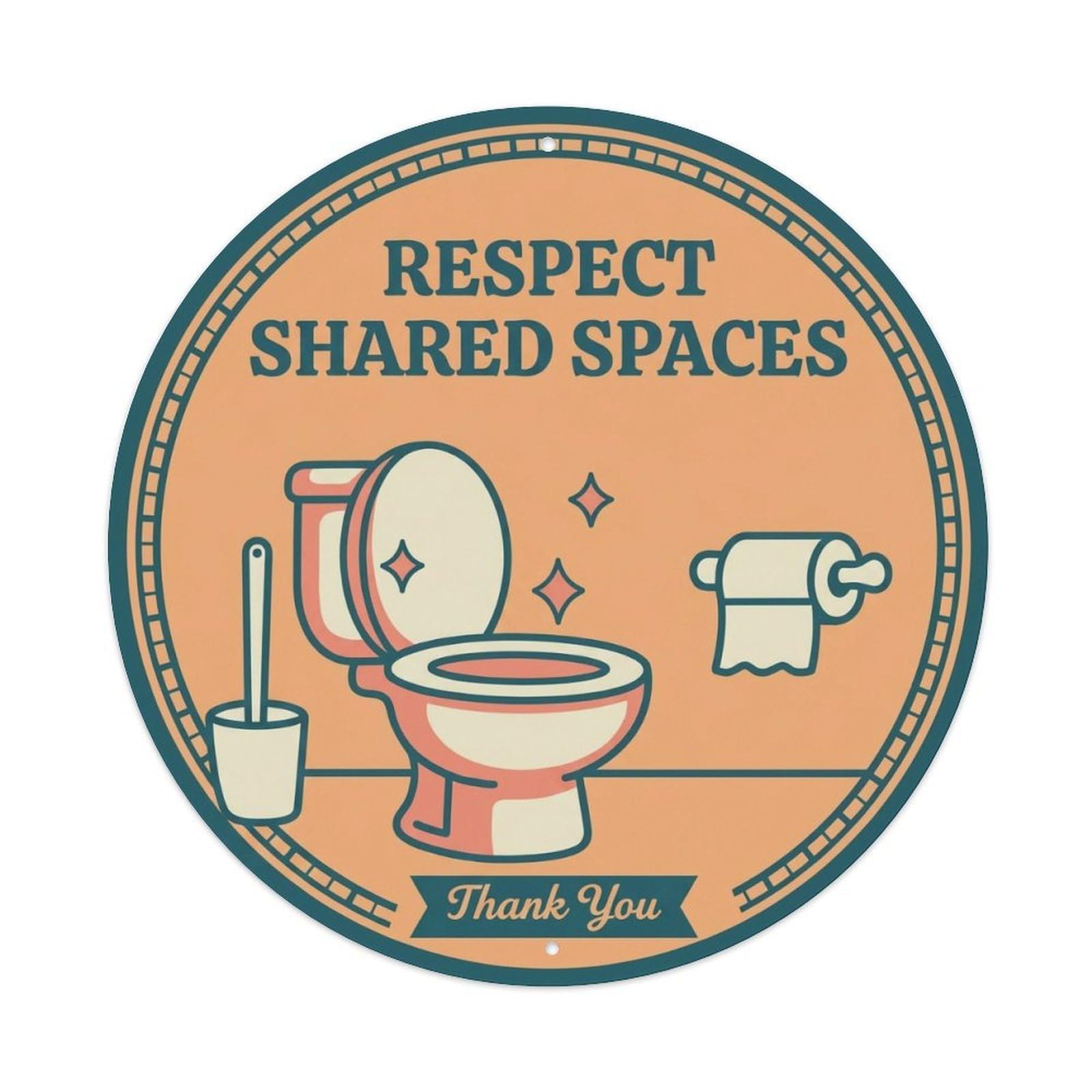 Toilet Clean Bathroom Reminder Respect Shared Spaces Metal Tin Sign
