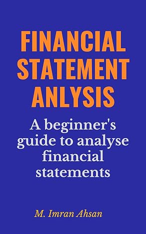 Financial Statement Analysis: A beginner's guide to Analyse Financial statements (Investment Series Book 1) — couverture