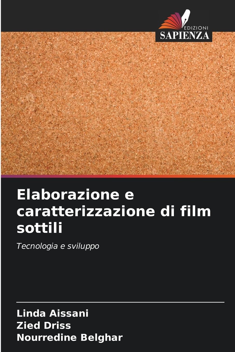 Elaborazione e caratterizzazione di film sottili: Tecnologia e sviluppo