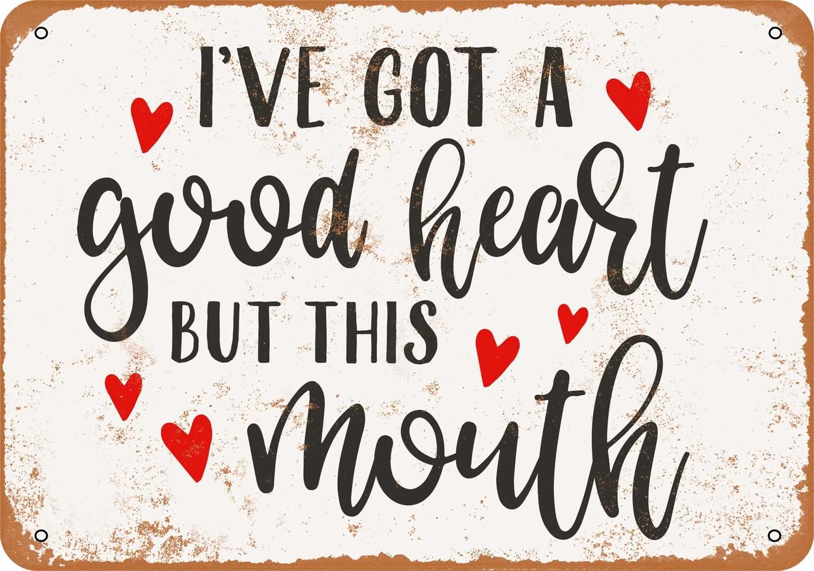 Miaomansenstore Metal Sign - I've Got A Good Heart, But This Mouth - Vintage Look Home Decor