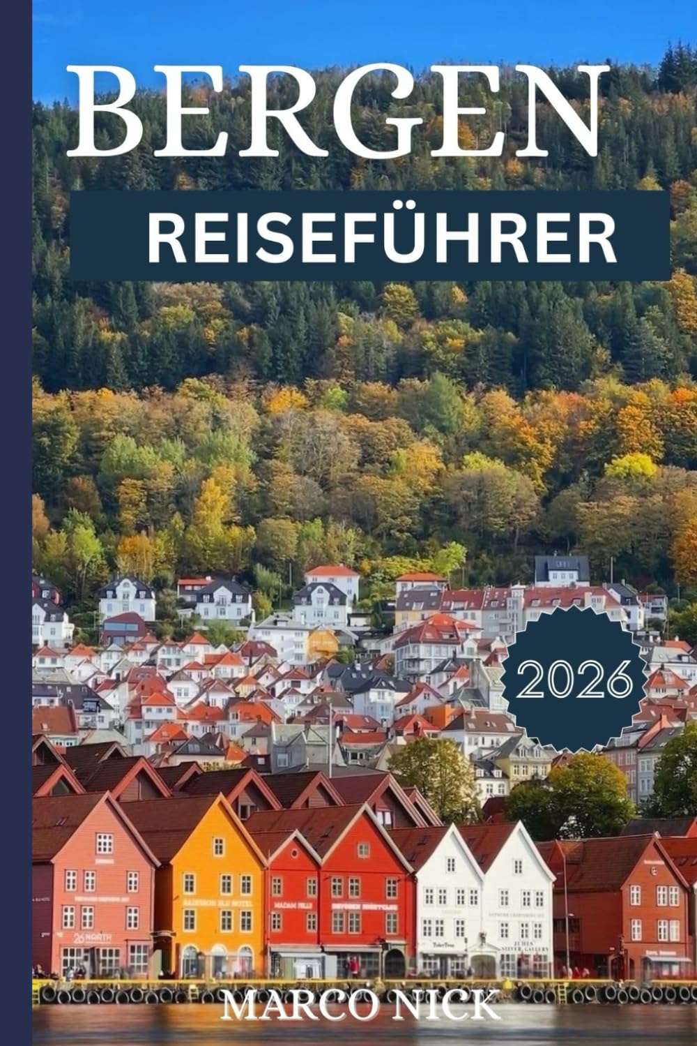 Bergen Reiseführer 2026