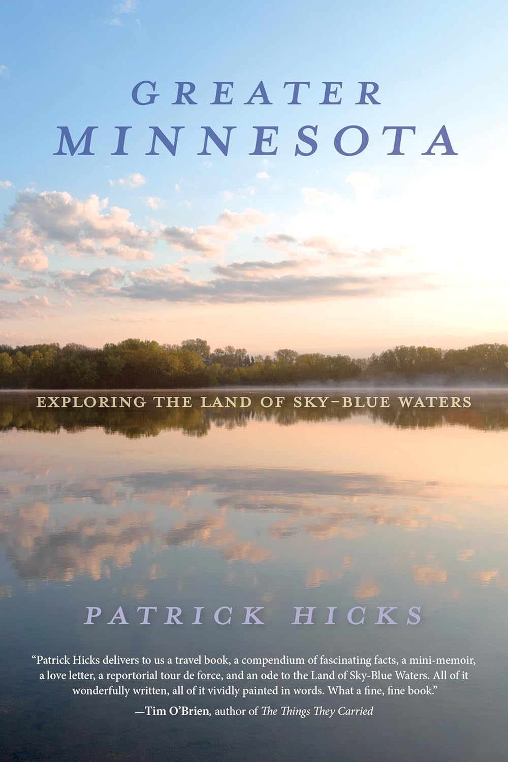 Greater Minnesota: Exploring the Land of Sky-Blue Waters (Heartland History)      Paperback – September 1, 2025