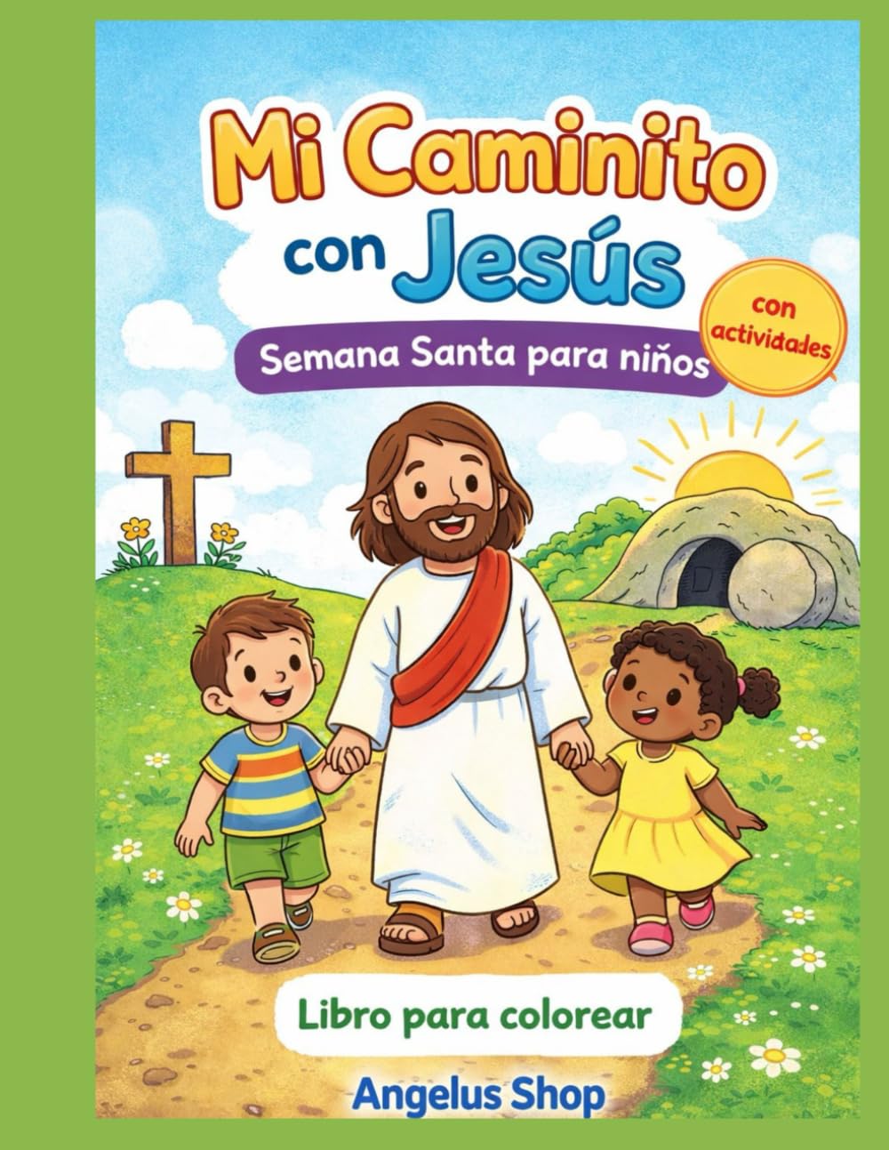 Mi Caminito con Jesús: Semana Santa para niños, con actividades