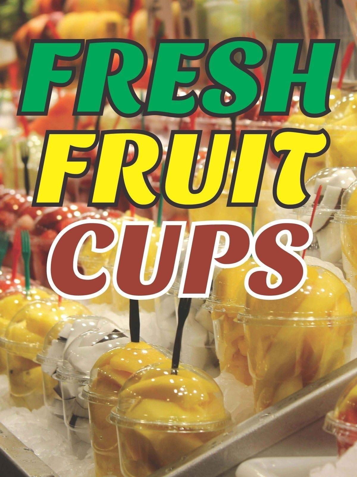 Fresh Fruit Cups | Full Color Window Display Signs | 18"W x 24"H