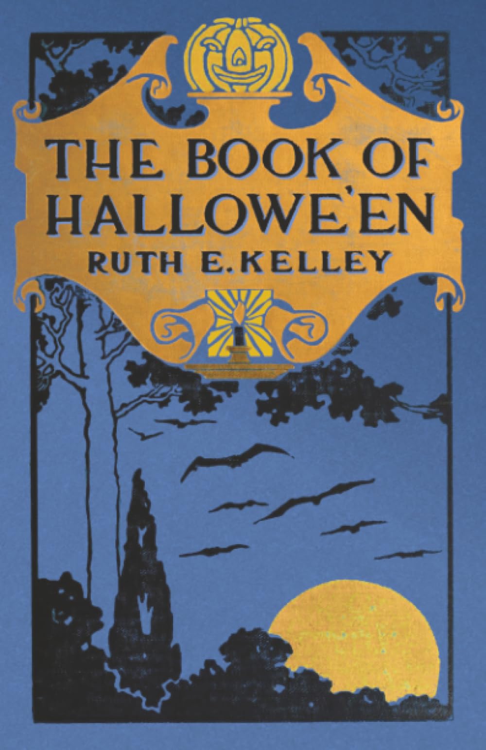 The Book of Halloween: Origins, Folklore, and Traditions of Samhain