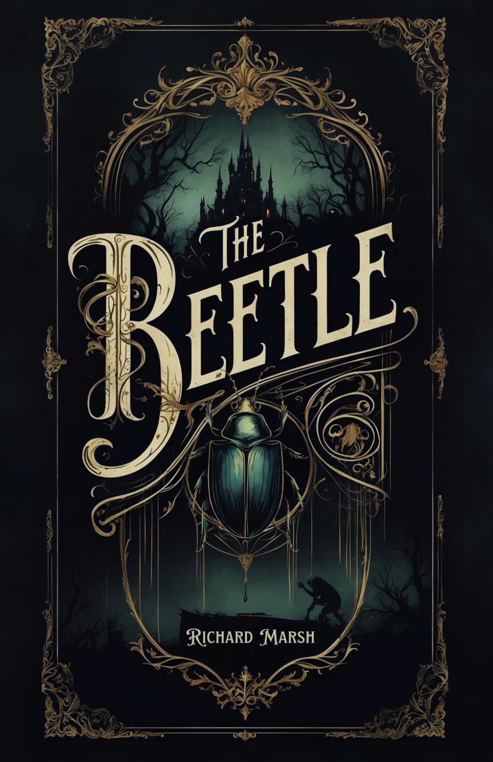 The Beetle: A Supernatural Gothic Thriller
