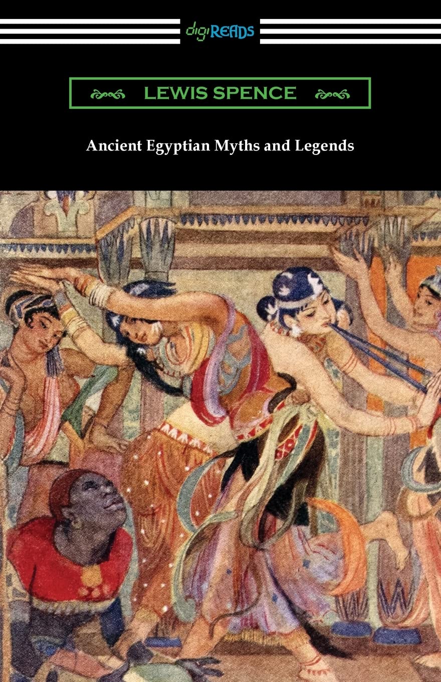 Ancient Egyptian Myths and Legends Paperback – 7 July 2021