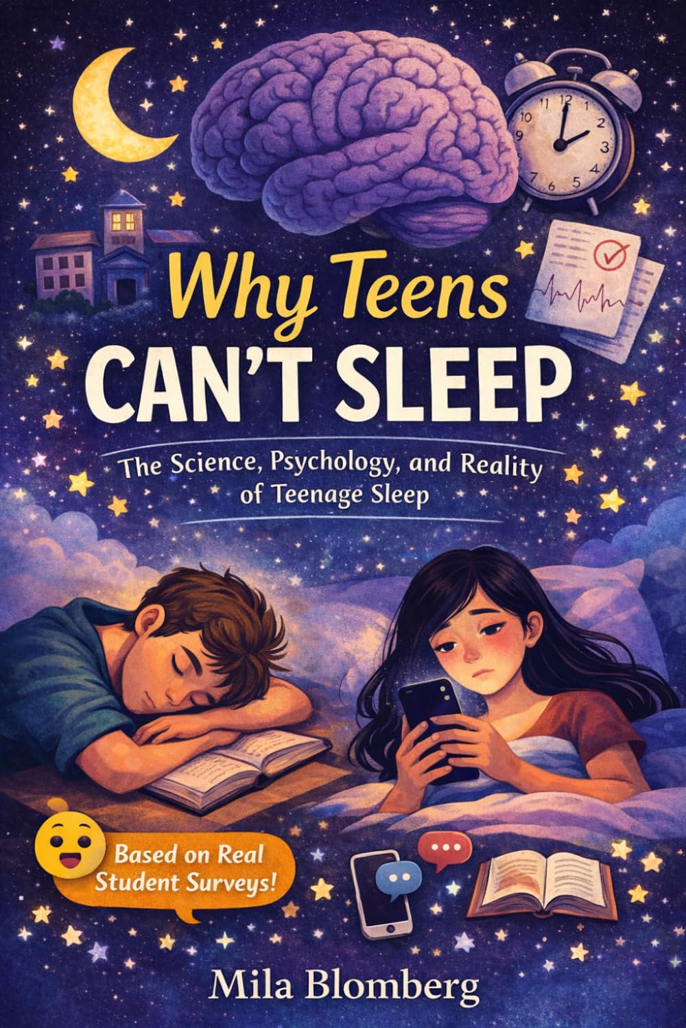 Why Teens Can't Sleep: The Science, Psychology, and Reality of Teenage Sleep