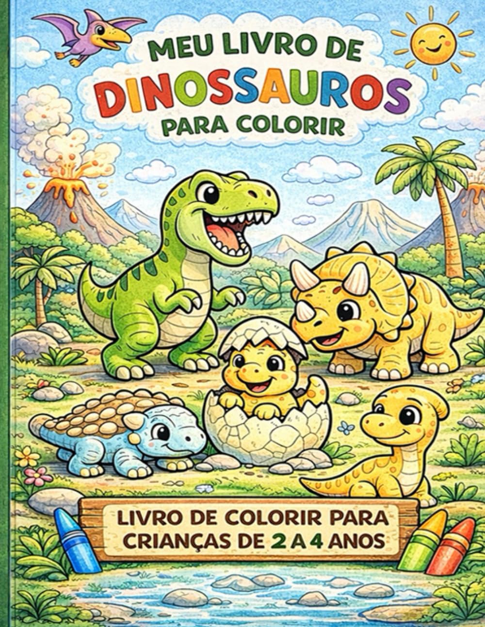 Meu Livro de Dinossauros para Colorir: Para Crianças de 2 a 4 Anos