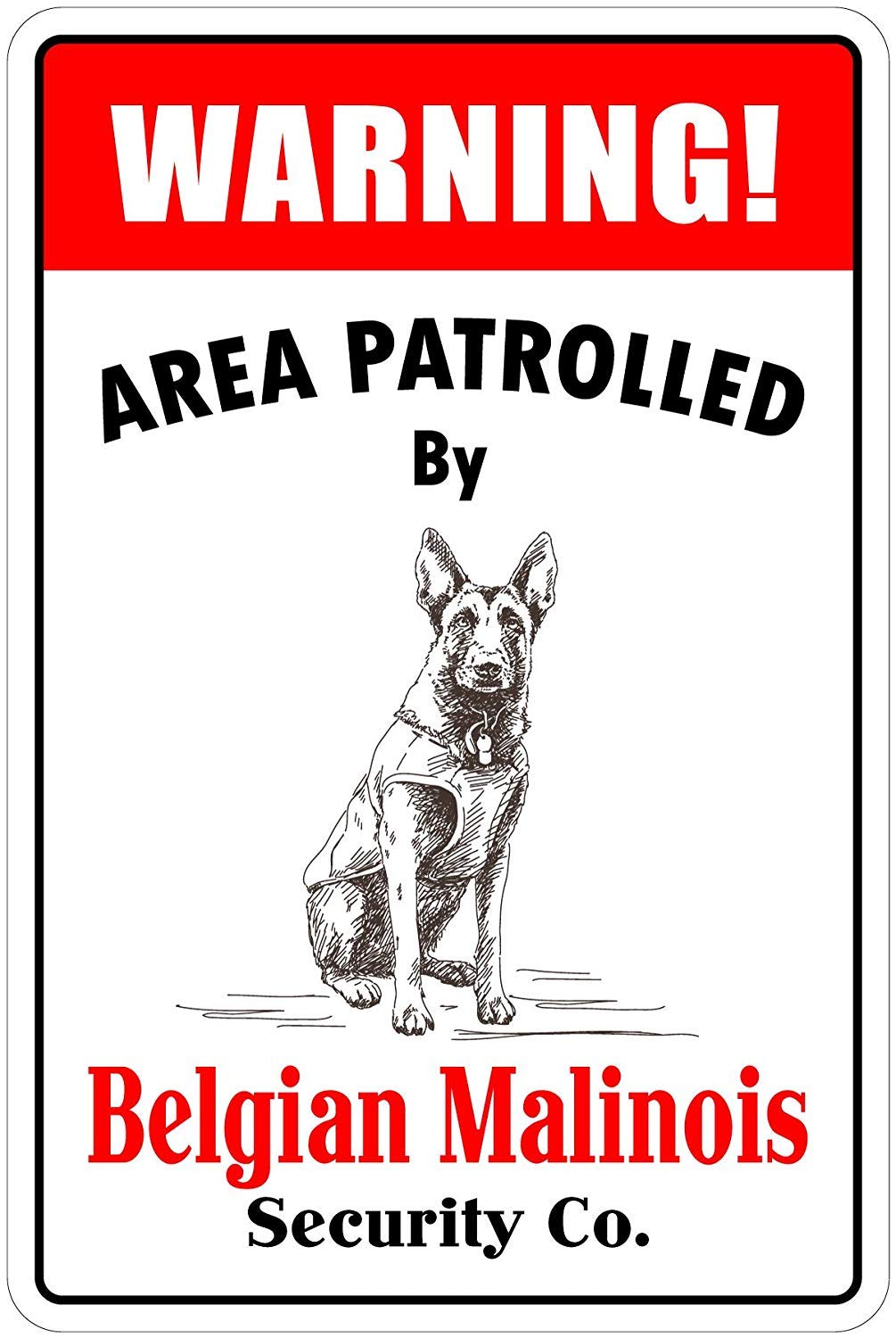 Yunking Style-1297 New Tin Sign Warning Area Patrolled By Belgian Malinois Novelty Dog Sign For Outdoor & Indoor 8"X12"