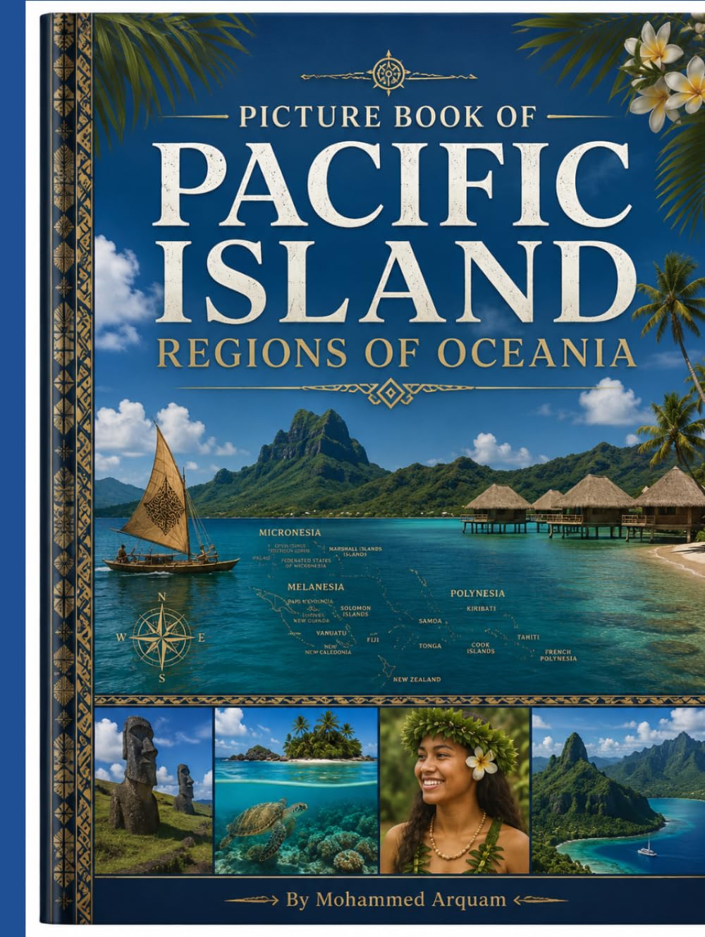 PICTURE BOOK OF PACIFIC ISLAND REGIONS OF OCEANIA