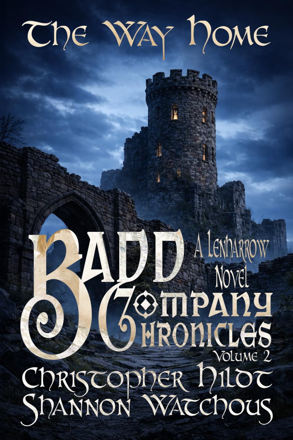 Lenharrow Badd Company Chronicles: Volume 2: The Way Home