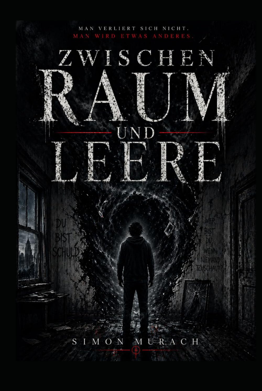 Zwischen Raum und Leere: Du bist schuld