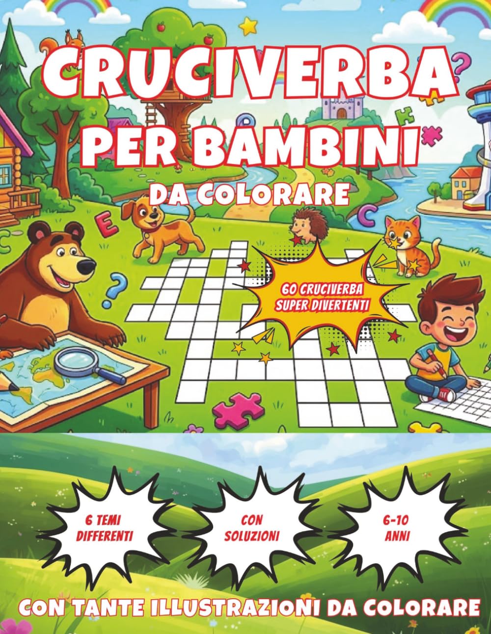 Cruciverba per Bambini - IL MIO SUPER LIBRO DI CRUCIVERBA: 60 Cruciverba per Bambini 6-10 Anni / 126 Pagine / Illustrazioni da Colorare / 6 Temi ... Formato 21,59 x 27,94 cm / Soluzioni Incluse