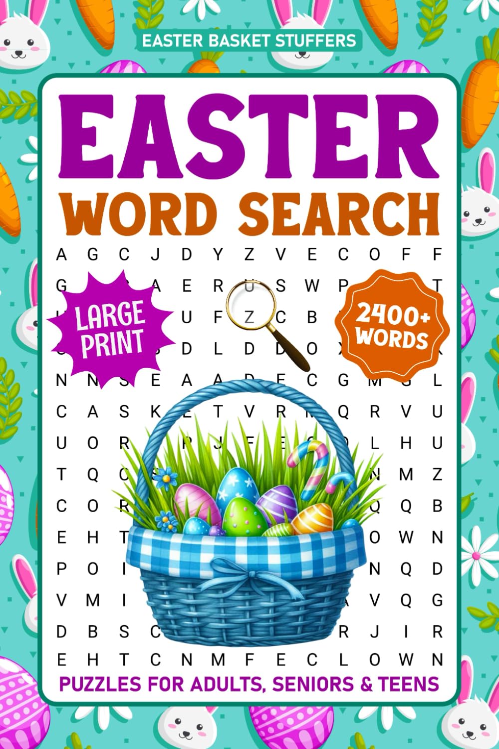 Easter Word Search Puzzles For Adults Large Print: 2400+ Fun Words, Relaxing Spring Themed Word Find Puzzle For Seniors & Teens, Easter Basket Stuffers Gifts Idea