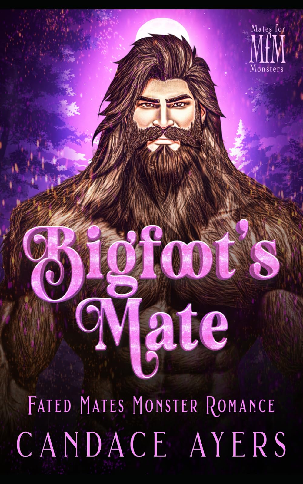 Bigfoot's Mate: Fated Mates Monster Romance (Mates for Monsters: Sasquatch)