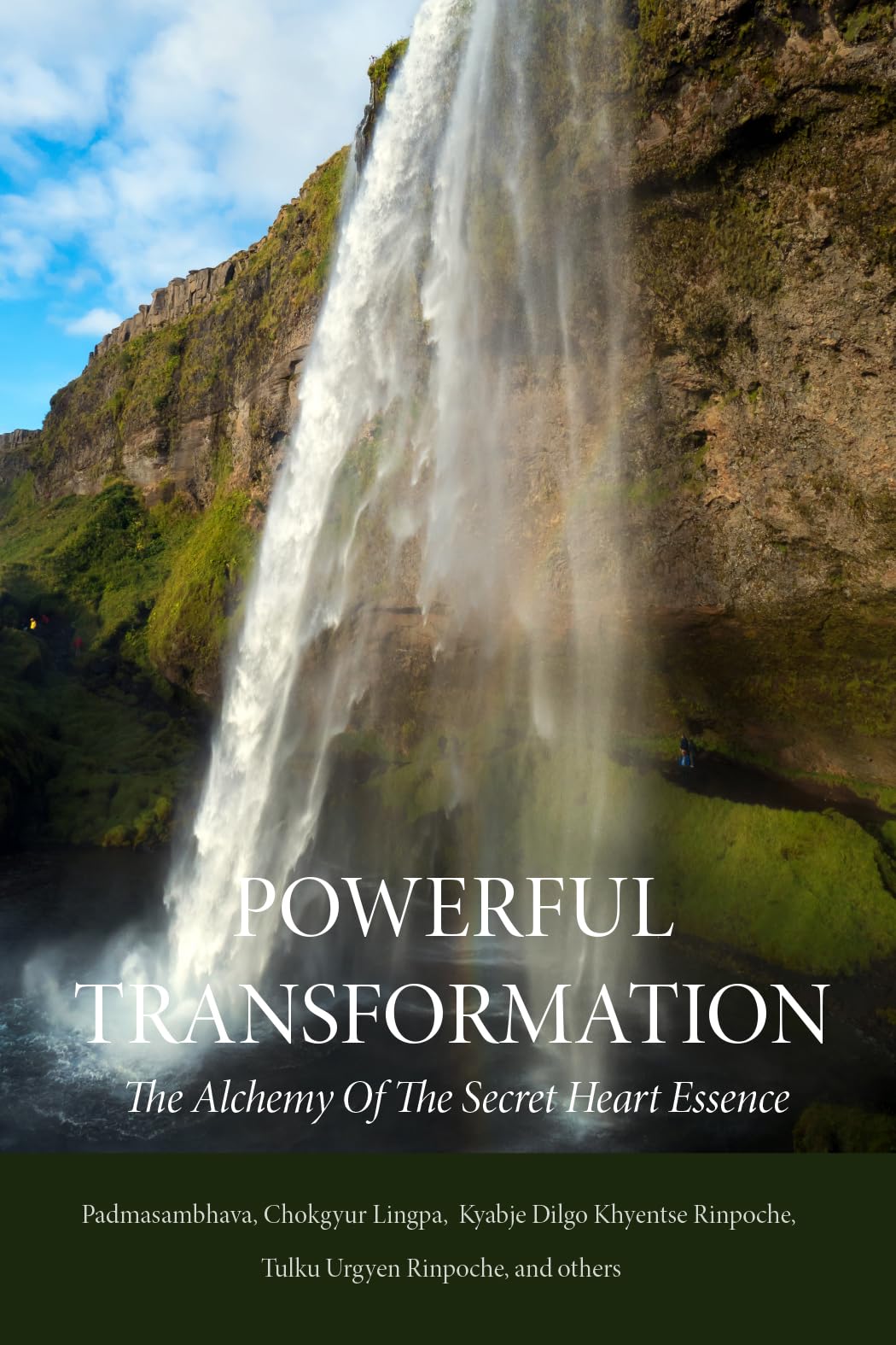 Powerful Transformation: The Alchemy of The Secret Heart Essence