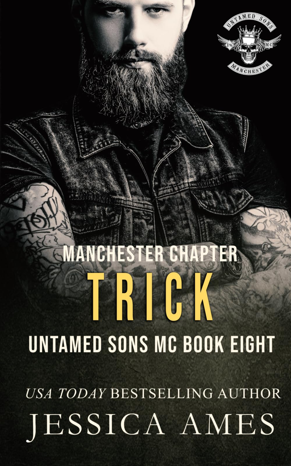 Trick (Manchester Chapter Untamed Sons MC)
