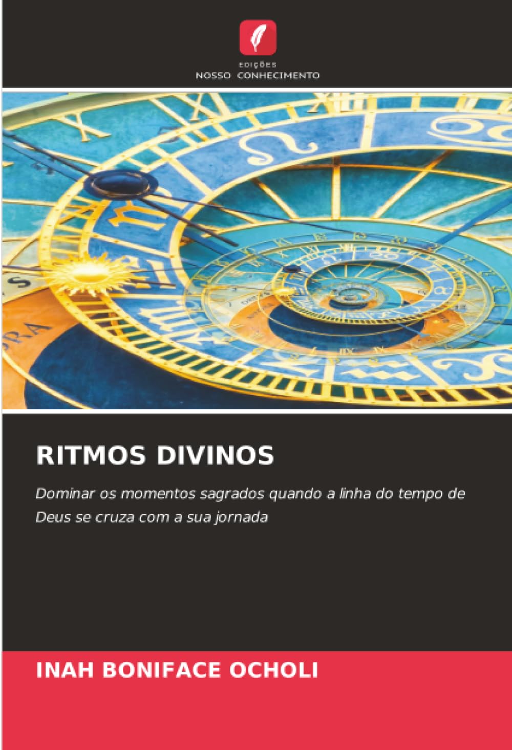 RITMOS DIVINOS: Dominar os momentos sagrados quando a linha do tempo de Deus se cruza com a sua jornada