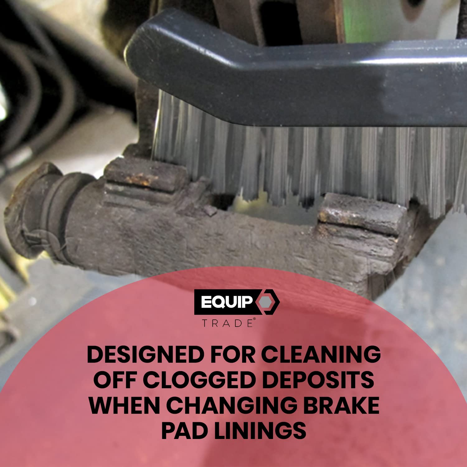 EQUIP TRADE ULTRA Wire Brake Caliper Wire Brush Engineered to Clean