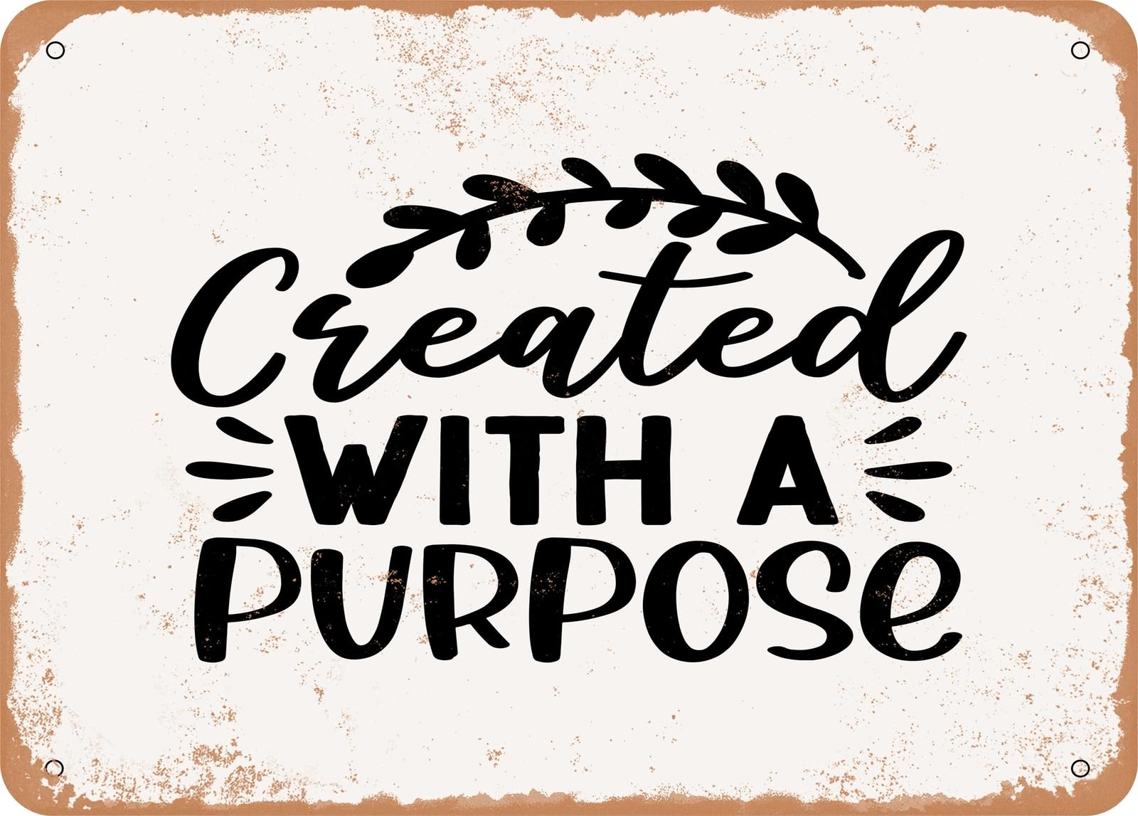 Miaomansenstore Metal Sign - Created With A Purpose - 5 - Vintage Look Sign Home Decor
