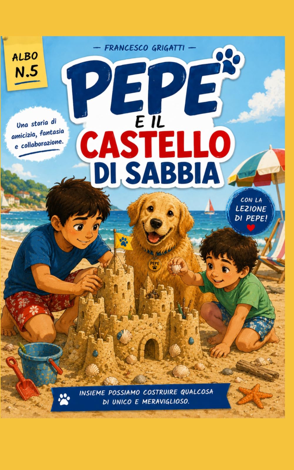 Pepe e il castello di sabbia (Pepe racconta...)