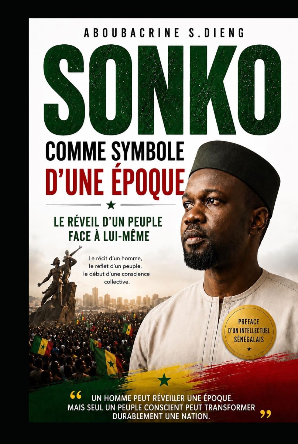 SONKO COMME SYMBOLE D’UNE ÉPOQUE: Le réveil d’un peuple face à lui-même