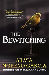 The Bewitching: folk horror meets dark academia in this thrilling supernatural mystery from the bestselling author of Mexi...