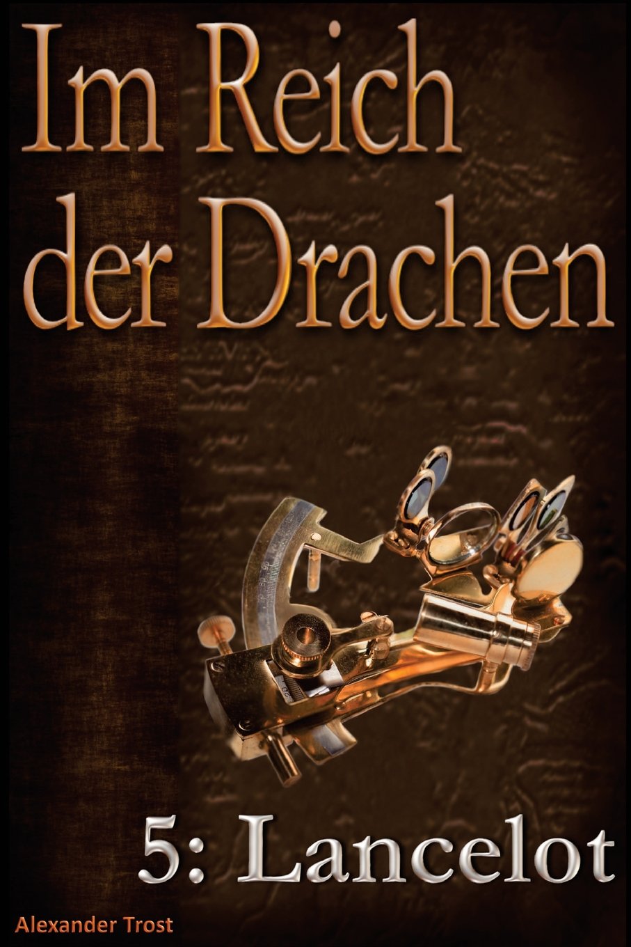 Im Reich der Drachen: Lancelot: Volume 5