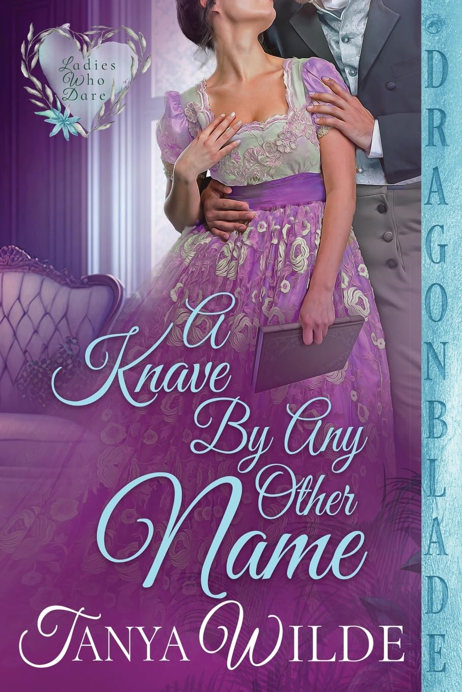 A Knave By Any Other Name (3) (Ladies Who Dare)