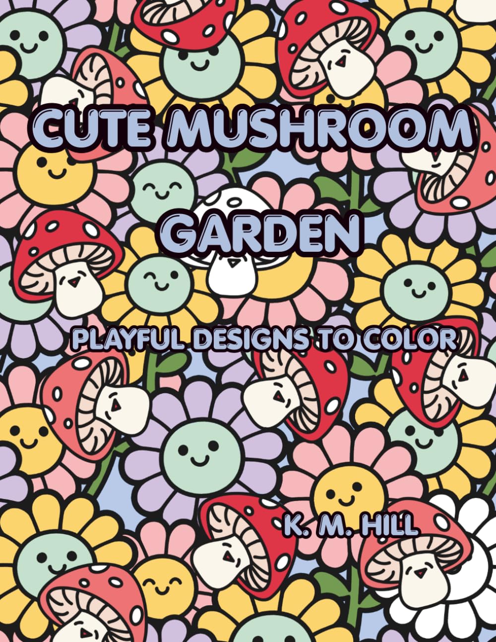 Cute Mushroom Garden: Playful Designs to Color