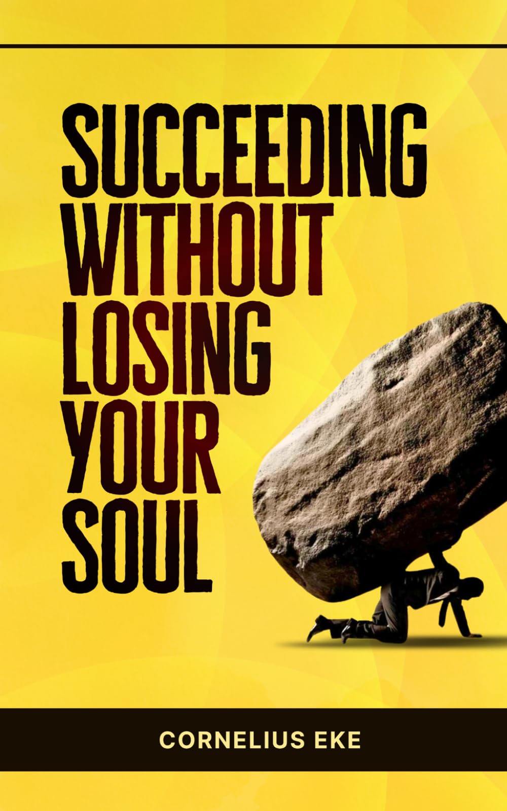 Succeeding Without Losing Your Soul
