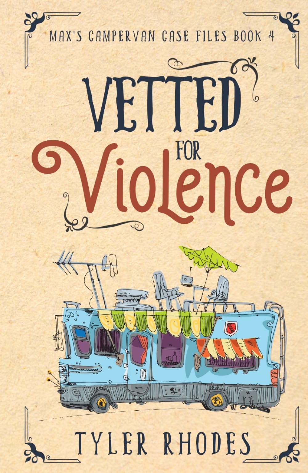Vetted for Violence (Max's Campervan Case Files)