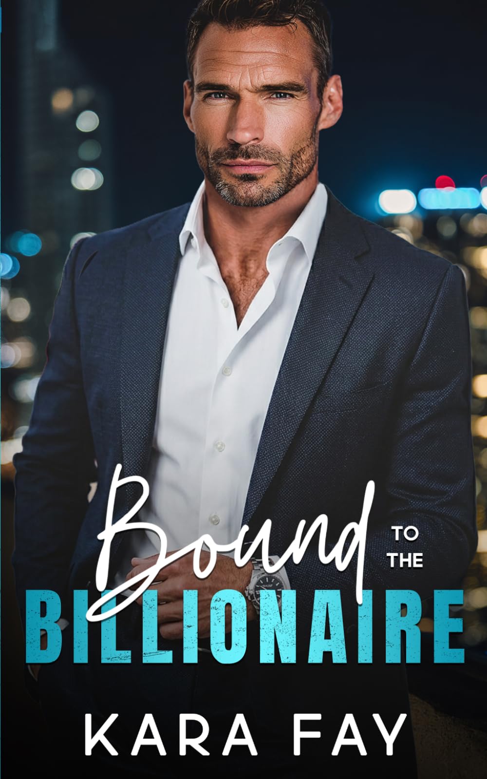Bound to the Billionaire: An Age Gap Single Dad Romance