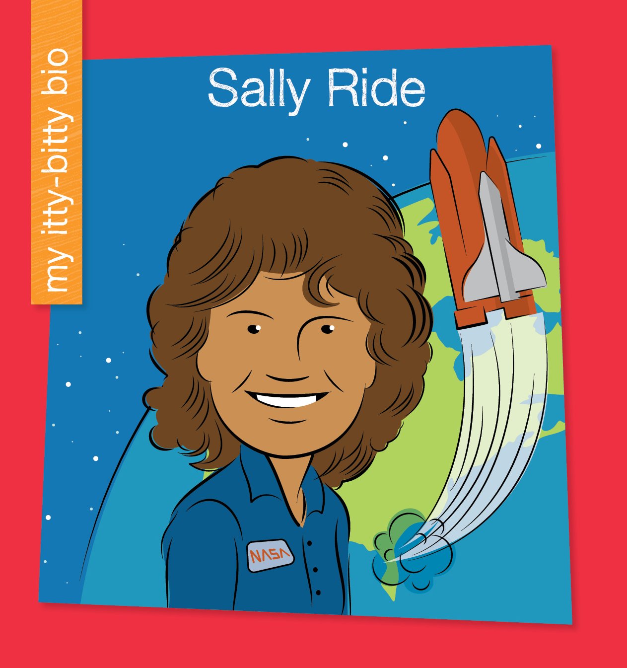 Sally Ride (My Early Library My IttyBitty Bio) eBook LohHagan