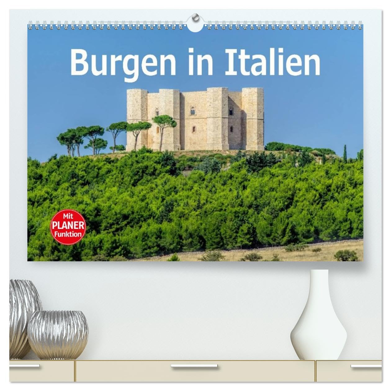 Burgen in Italien (hochwertiger Premium Wandkalender 2026 DIN A2 quer), Kunstdruck in Hochglanz: Einige der schönsten Festungen und Burgen Italiens (CALVENDO Orte)