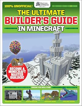 The Ultimate Builders Guide in Minecraft GamesMaster Presents