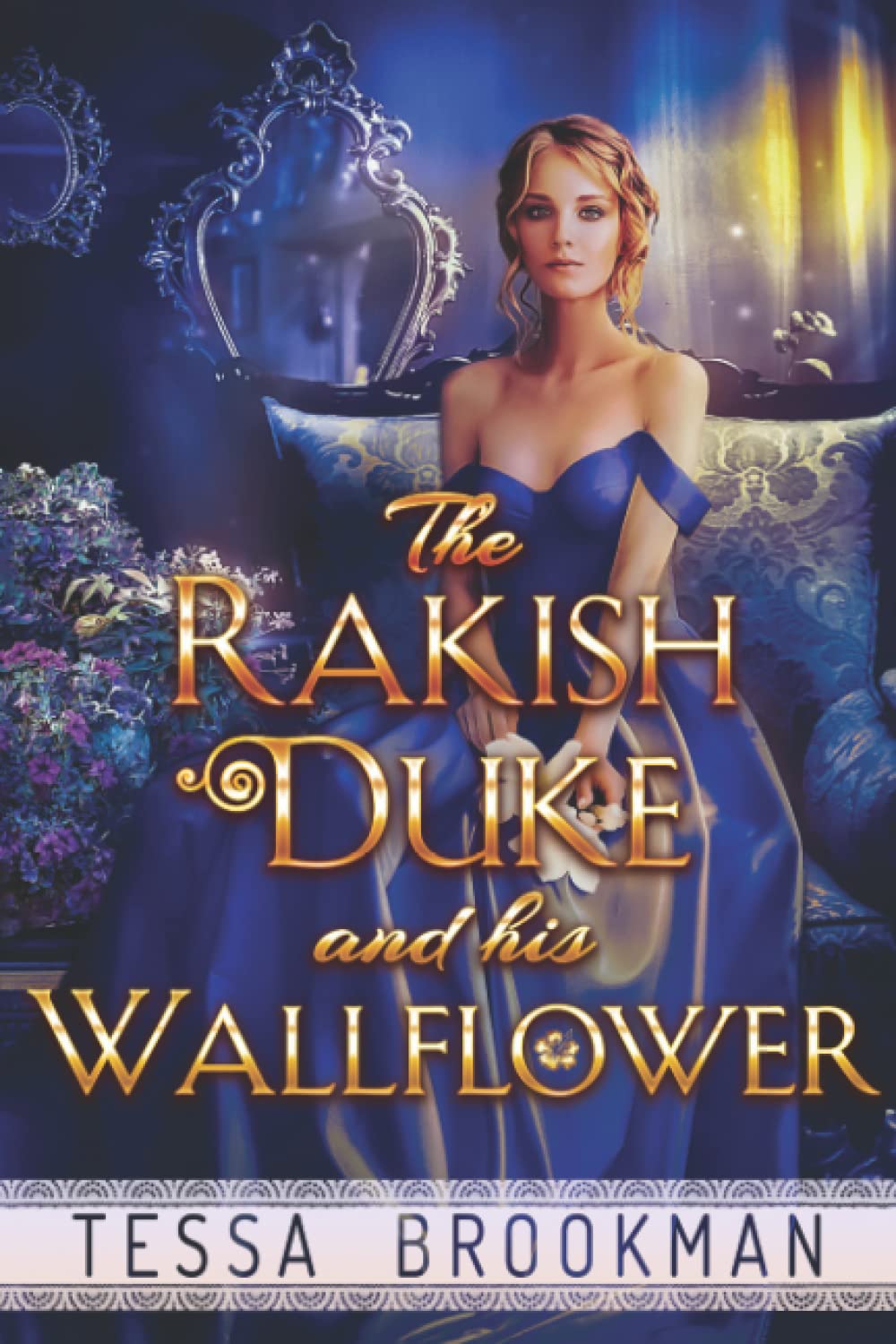 The Rakish Duke and his Wallflower: A Steamy Historical Regency Romance Novel