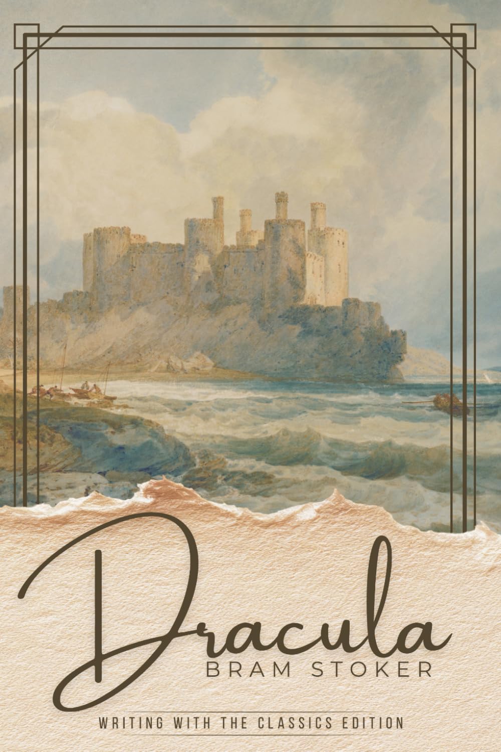 Dracula (Writing With the Classics Edition): The Complete Unabridged Novel with Chapter-by-Chapter Craft Lessons and Writing Exercises