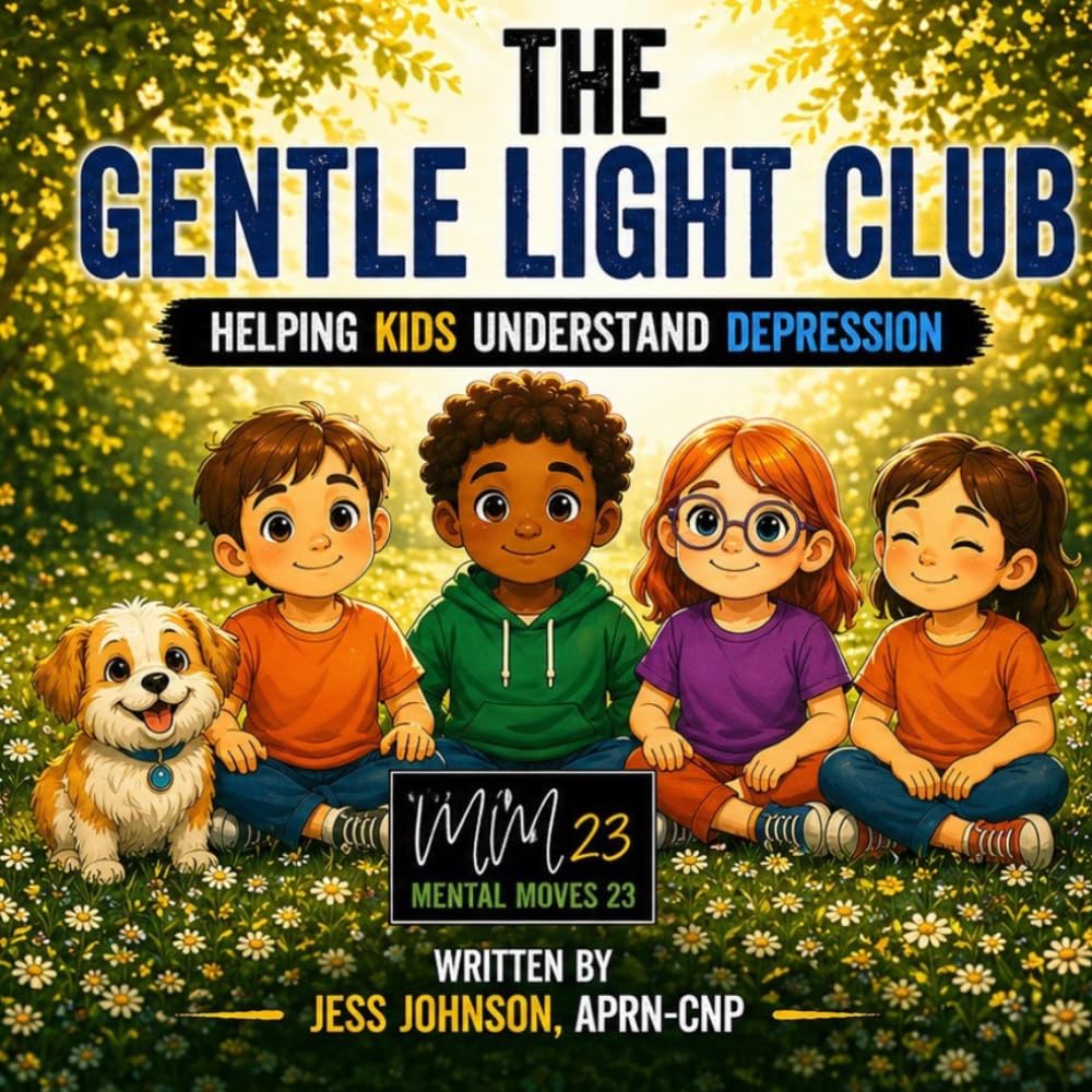 The Gentle Light Club: Helping Kids Understand Depression (The Brave Breath Club, Helping Kids and Their Parents Understand Mental Health)